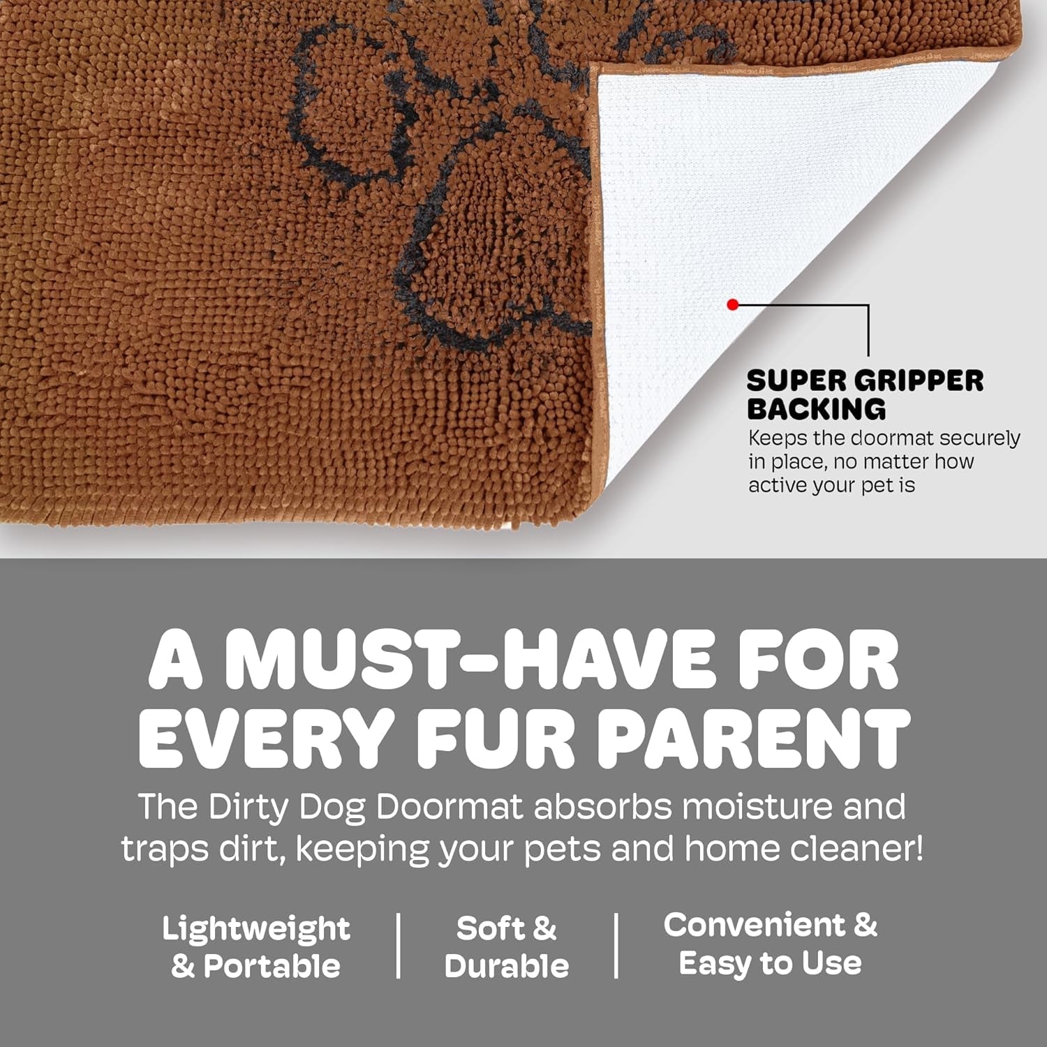 Dog Gone Smart Dirty Dog Doormat - Fast Drying Rug with Super Gripper Backing for Clean Floors - Super Absorbent and Machine Washable Mat for Muddy Paws - Brown - FurrrBabies & More! - 711181252170
